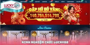 Kinh Nghiệm Chơi LUCKY88