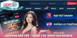 LUCKY88 Bảo Trì