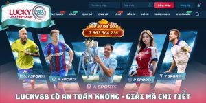 LUCKY88 Có An Toàn Không